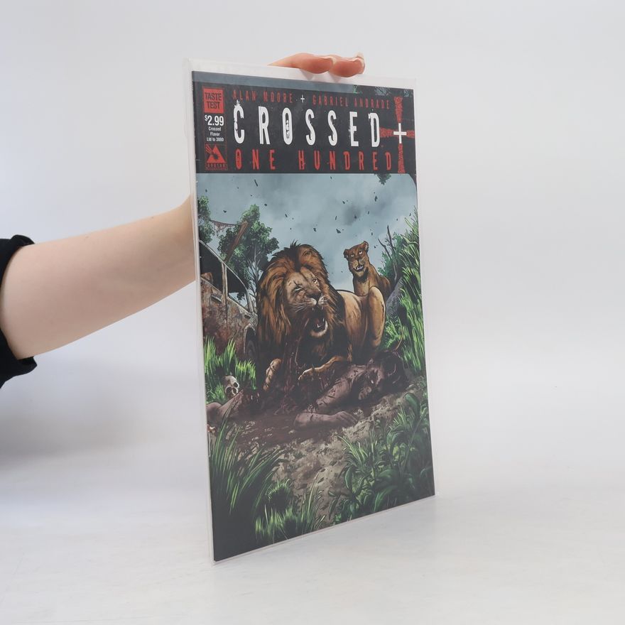 Alan Moore Crossed + One Hundred