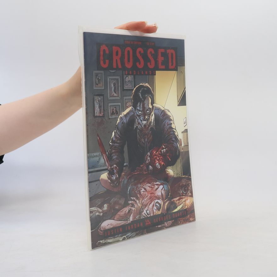 Justin Jordan Crossed Issue 59. Badlands