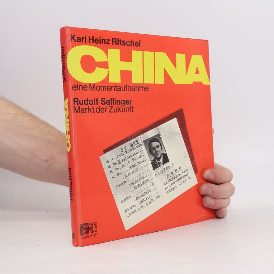 Karl Heinz Ritschel China, eine Momentaufnahme
