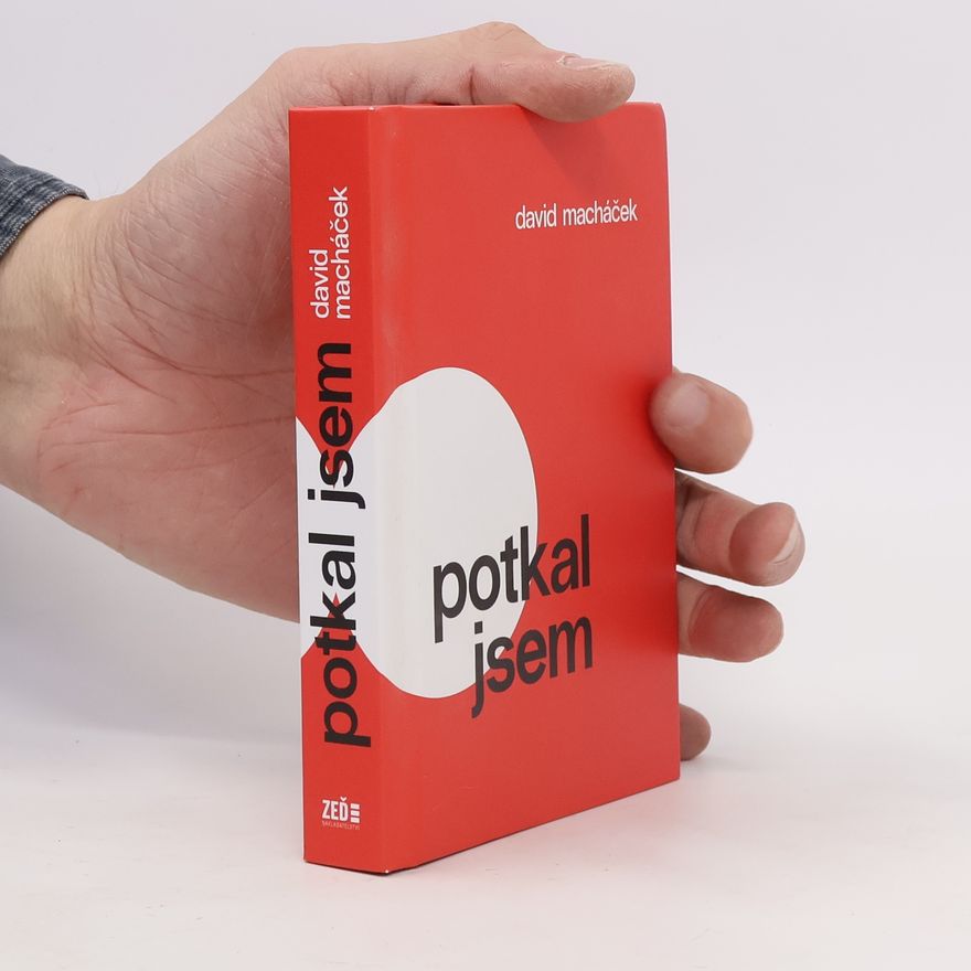 David Macháček Potkal jsem