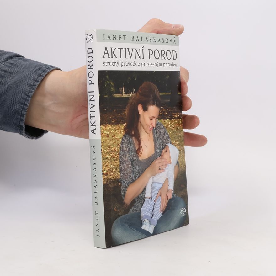 Janet Balaskas Aktivní porod