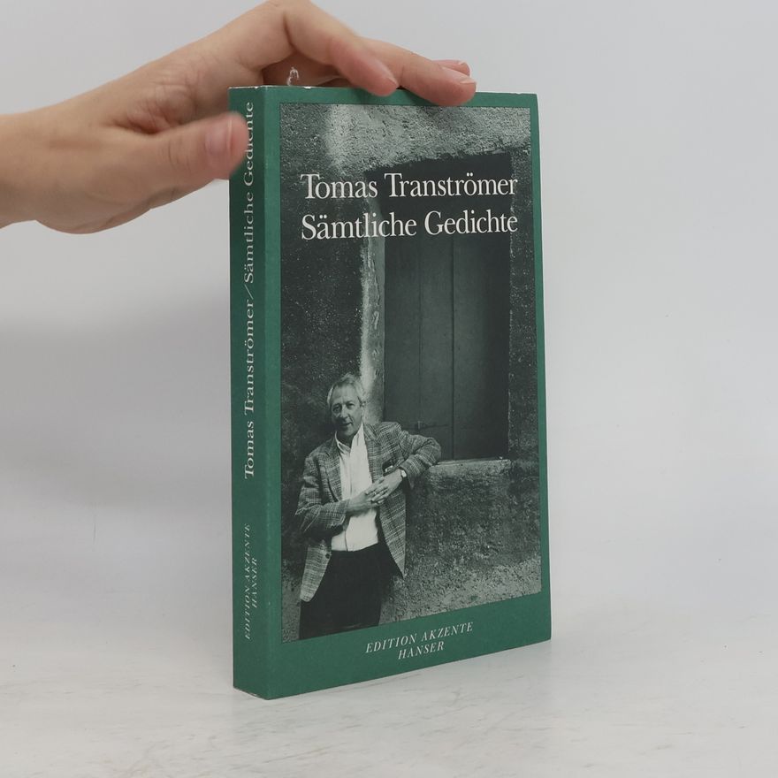 Tomas Tranströmer Sämtliche Gedichte