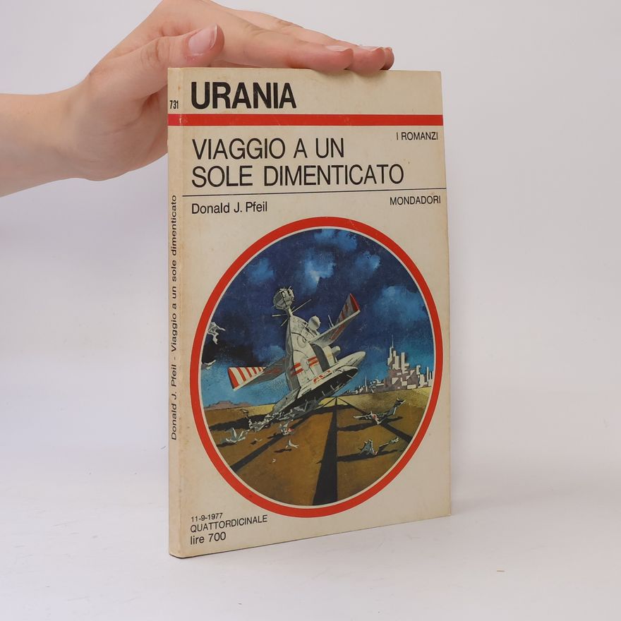 Donald J. Pfeil Viaggio a un sole dimenticato