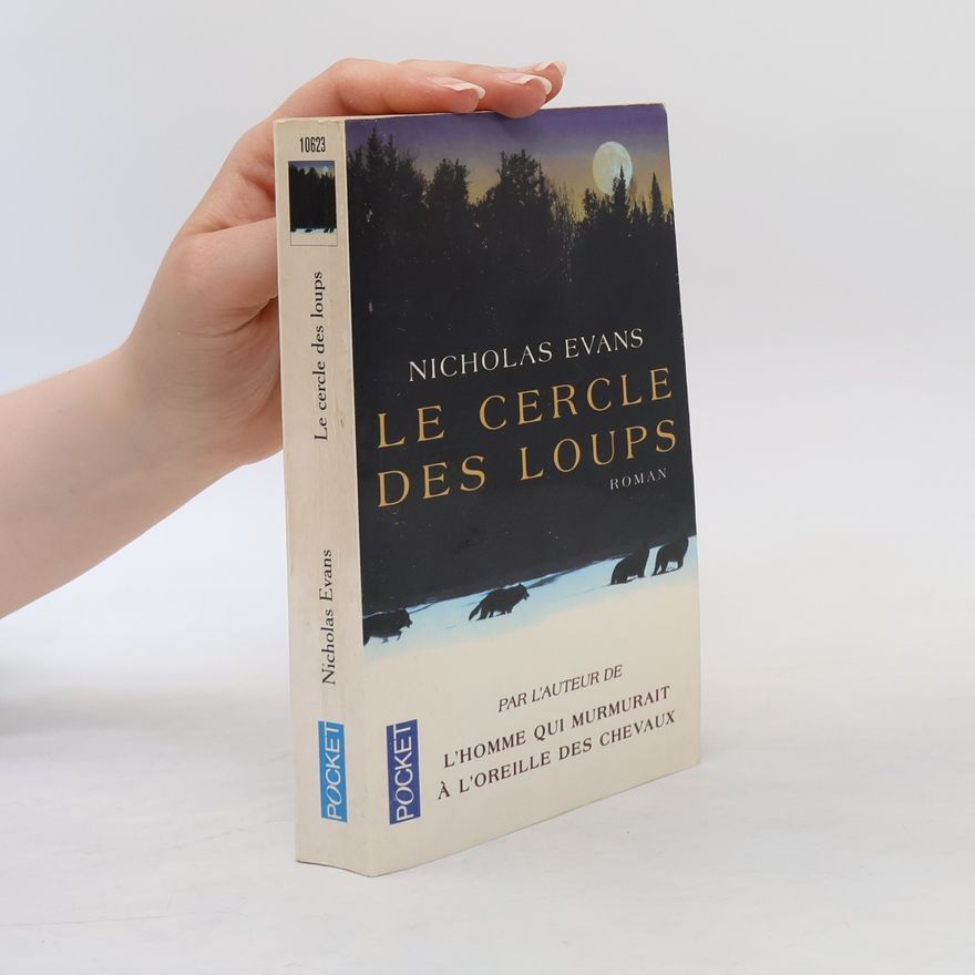 Nicholas Evans Le cercle des loups