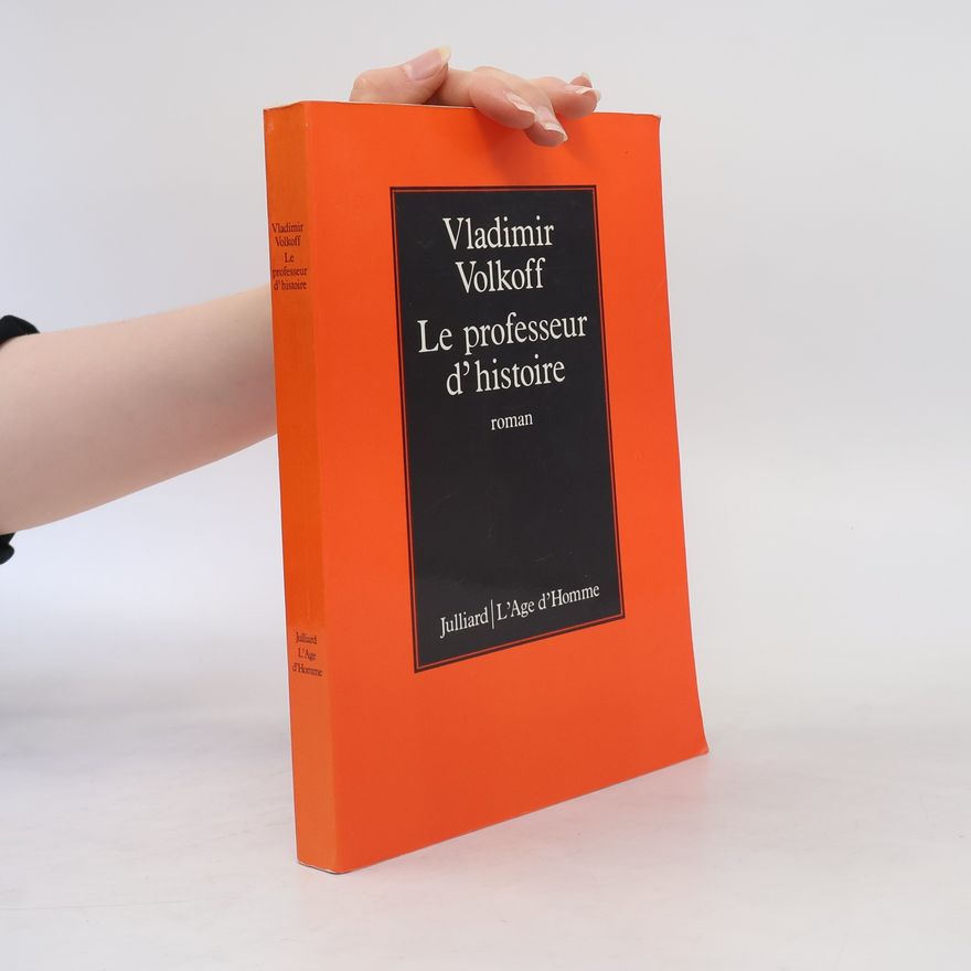 Vladimir Volkoff Le professeur d'histoire