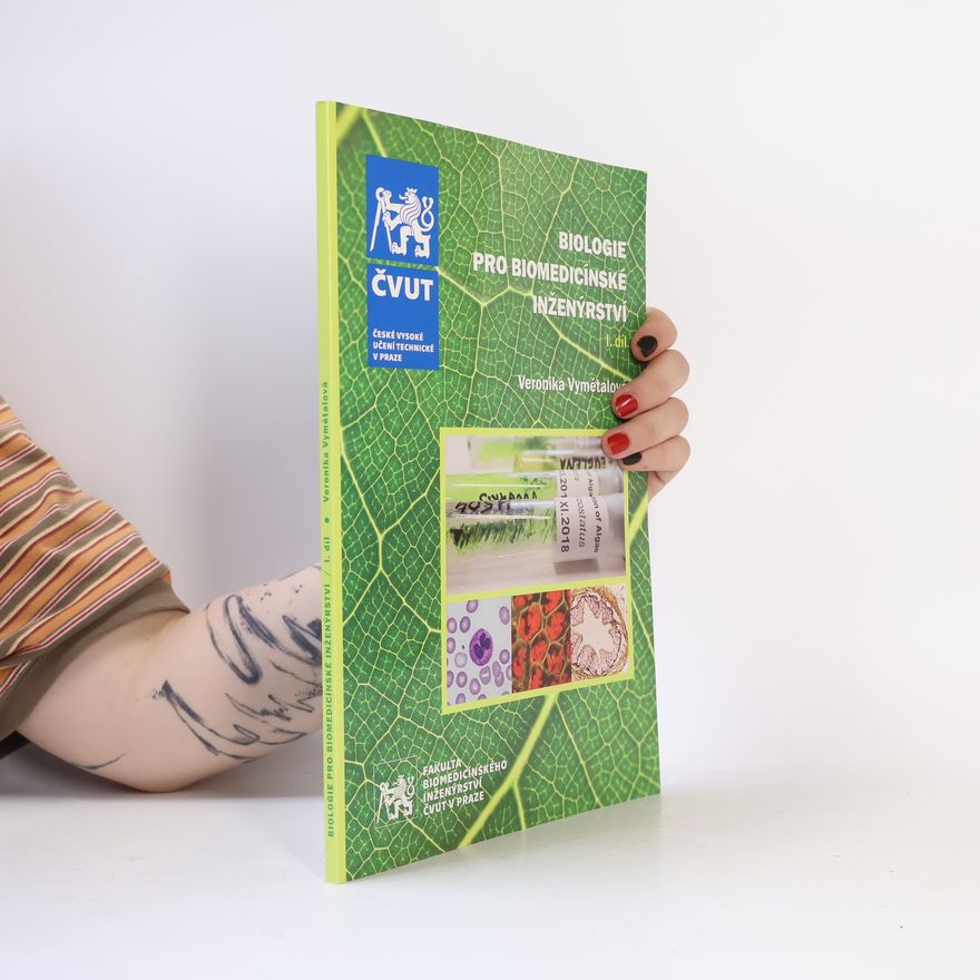Veronika Vymětalová Biologie pro biomedicínské inženýrství 1. díl