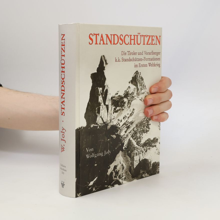 Wolfgang Joly Schlern-Schriften - 303: Standschützen