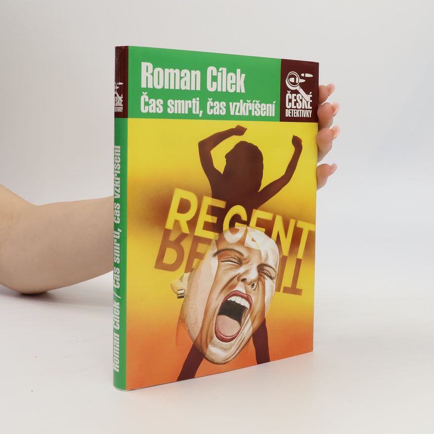 Roman Cílek Čas smrti, čas vzkříšení