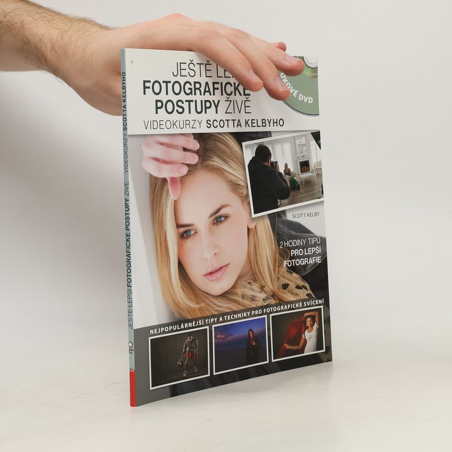 Scott Kelby Ještě lepší fotografické postupy