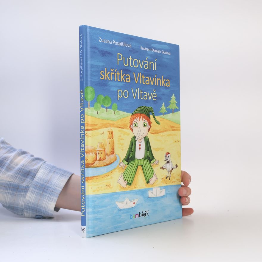 Zuzana Pospíšilová Putování skřítka Vltavínka po Vltavě