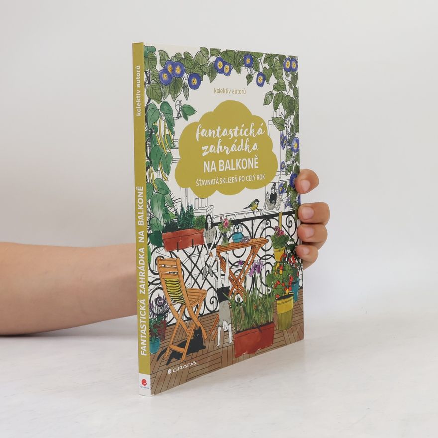 Autorenkollektiv Fantastická zahrádka na balkoně