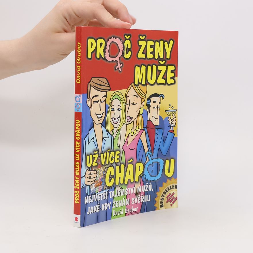 David Gruber Proč ženy muže už více chápou