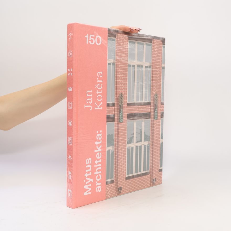 Ladislav Zikmund Lender Mýtus architekta - Jan Kotěra 150