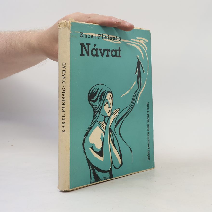 Karel Fleissig Návrat