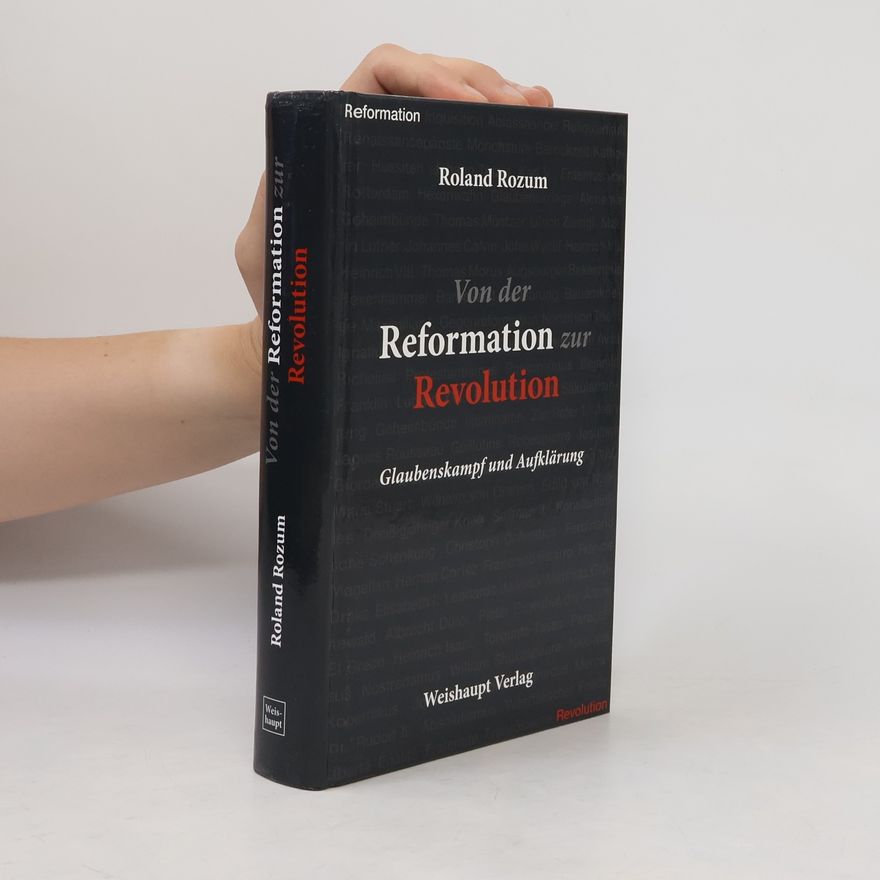 Roland Rozum Von der Reformation zur Revolution
