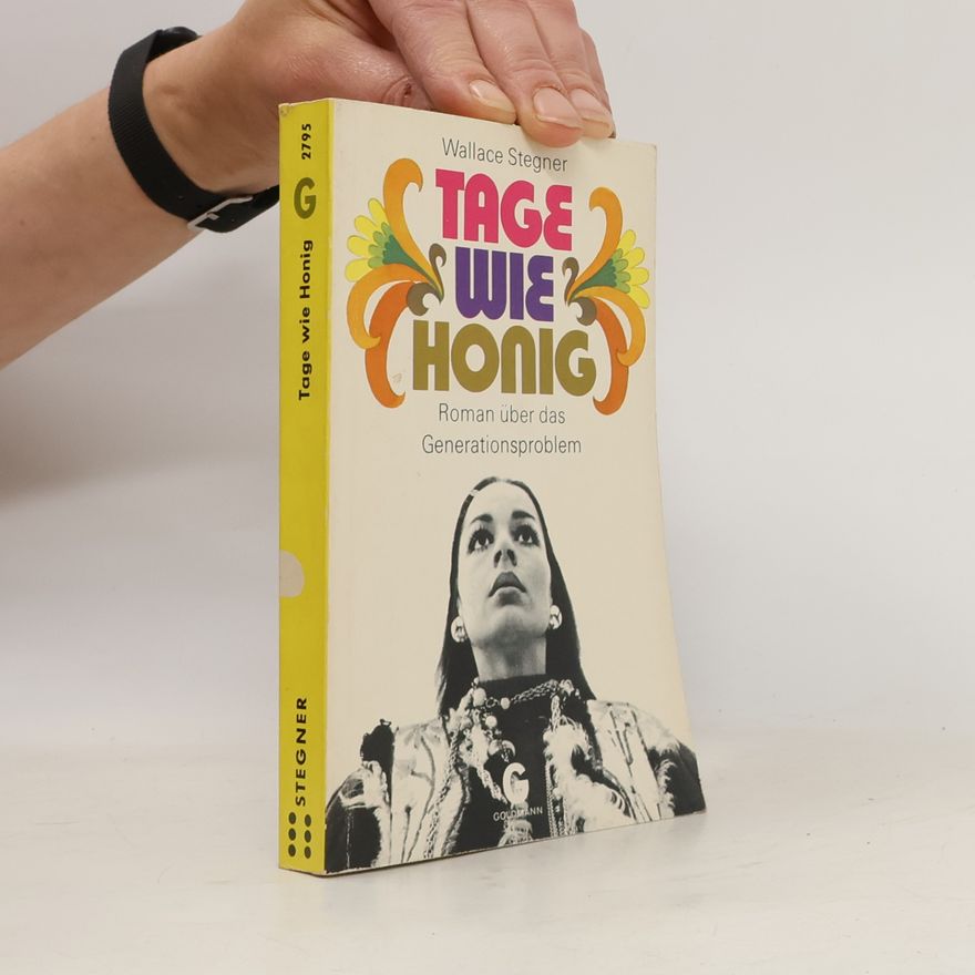 Wallace Stegner Tage wie Honig