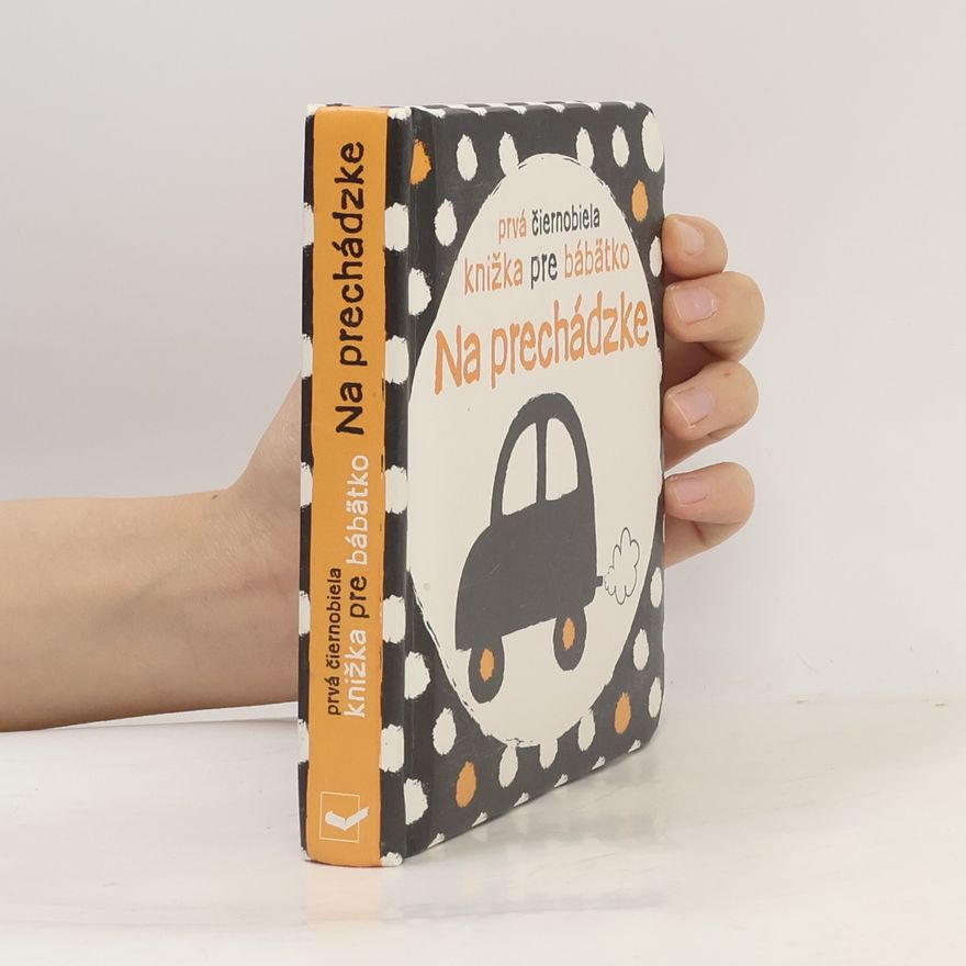 Stella Baggott Prvá čiernobiela knižka pre bábätko Na prechádzke