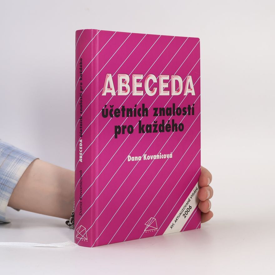 Dana Kovanicová Abeceda účetních znalostí pro každého