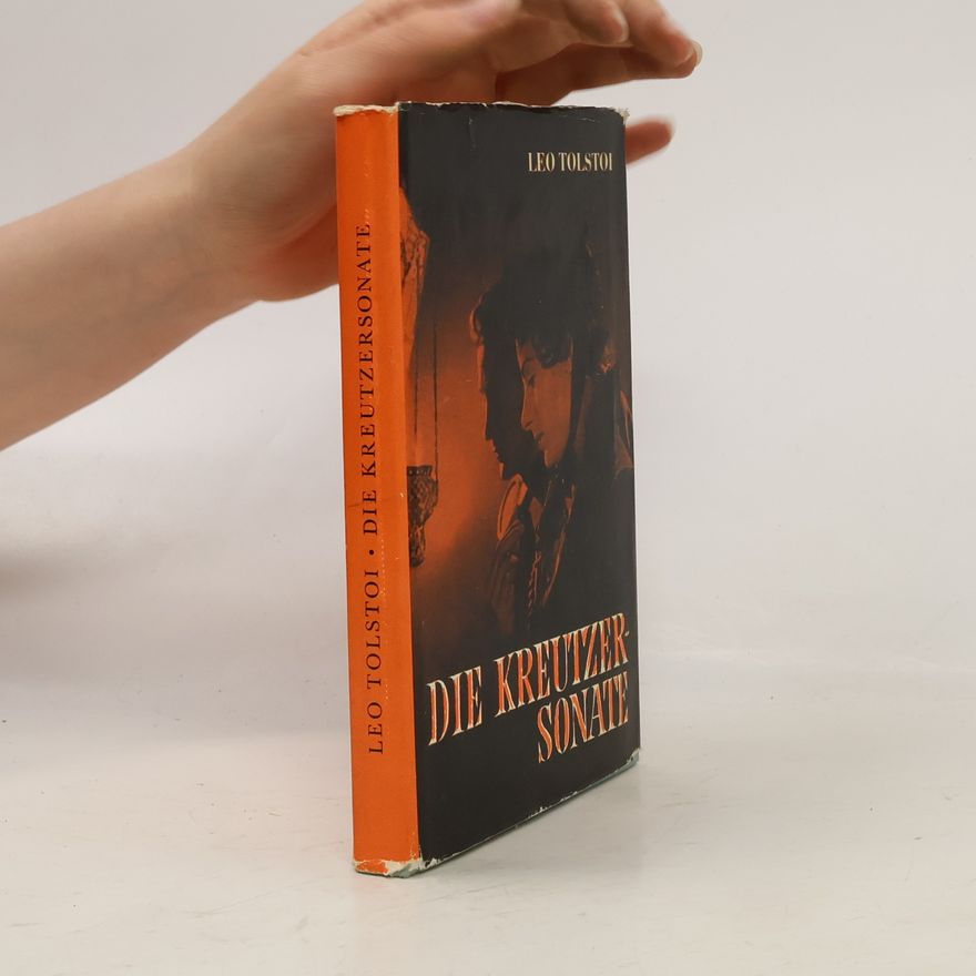 Lew Nikolajewitsch Tolstoi Die Kreutzersonate