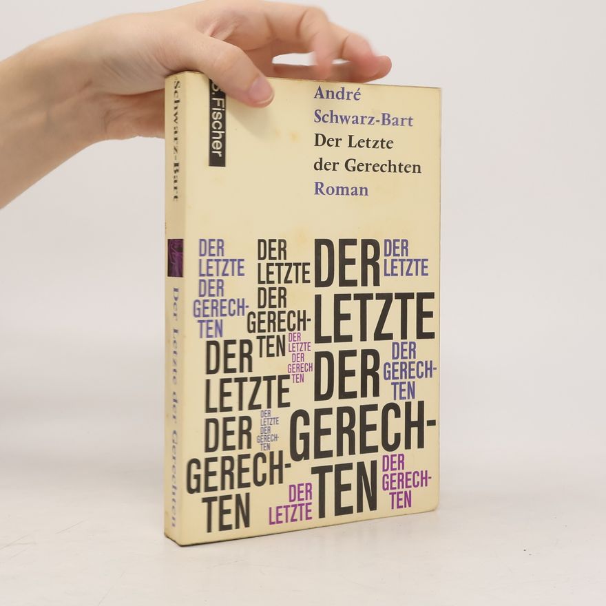 André Schwarz-Bart Der Letzte der Gerechten