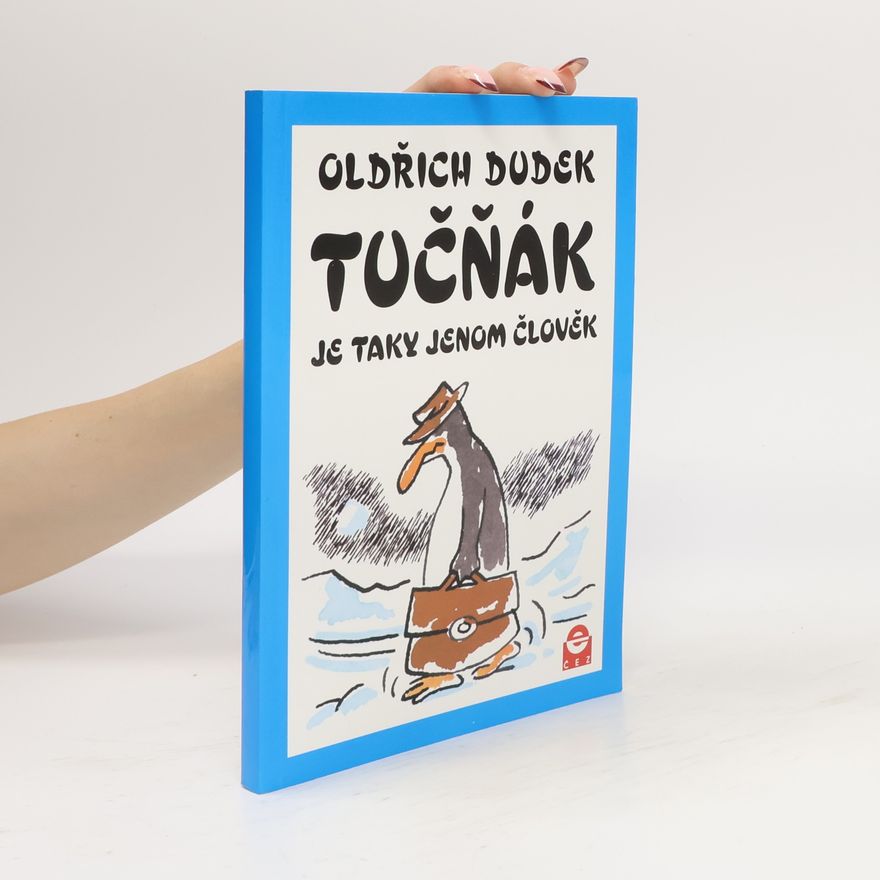 Oldřich Dudek Tučňák je taky jenom člověk