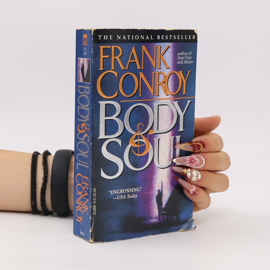 Frank Conroy Body & Soul