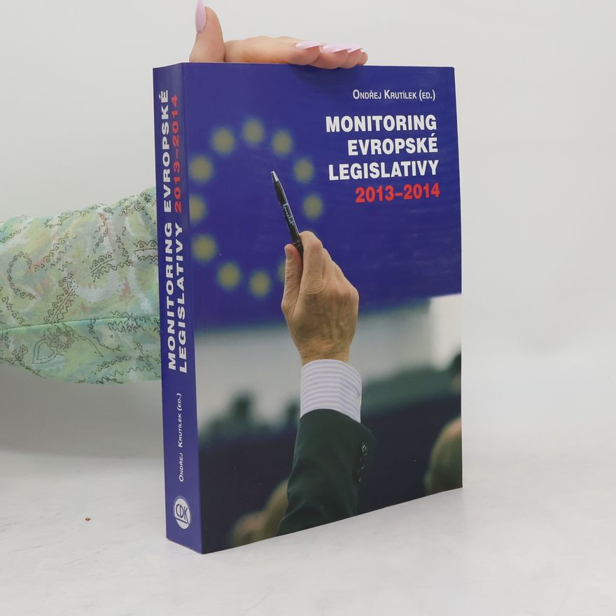 Ondřej Krutílek Monitoring evropské legislativy 2013-2014