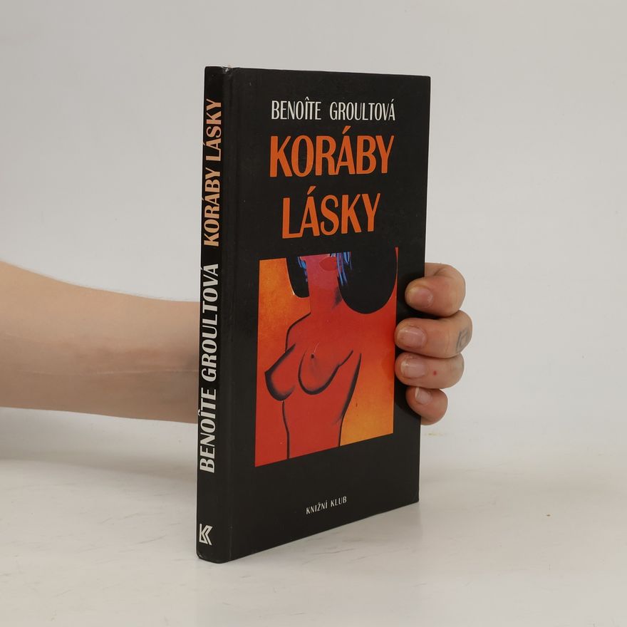 Benoîte Groult Koráby lásky