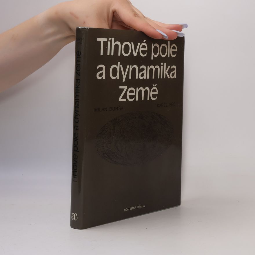 Karel Pěč Tíhové pole a dynamika Země