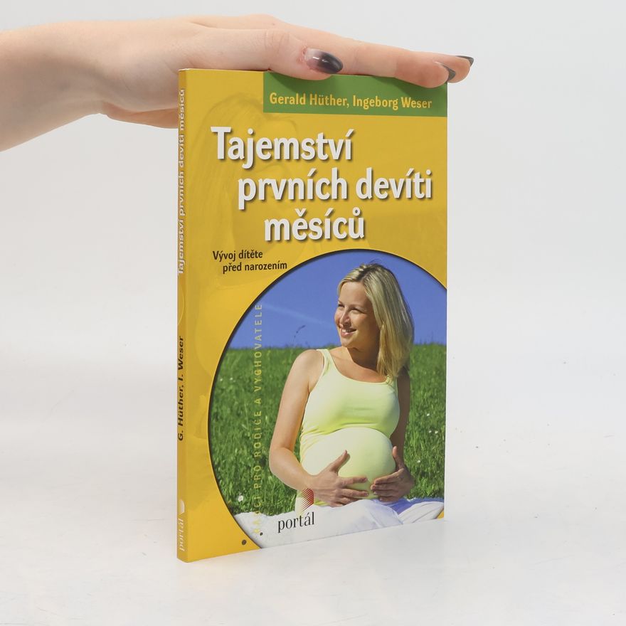 Ingeborg Weser Tajemství prvních devíti měsíců