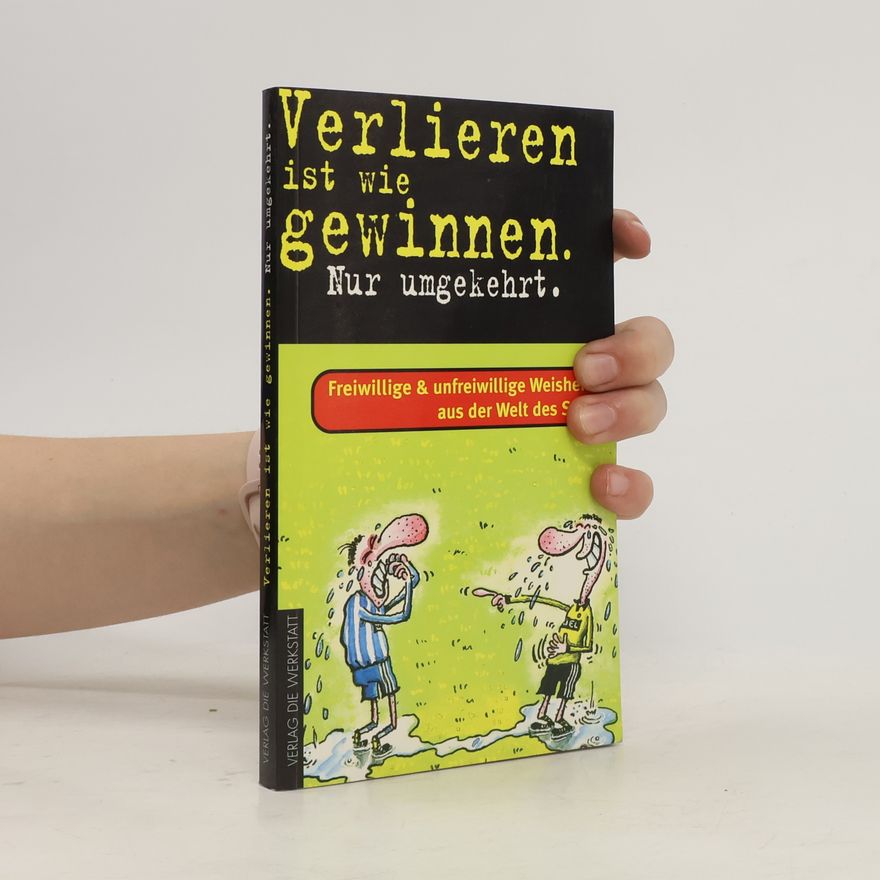 Collectif d'auteurs Verlieren ist wie gewinnen, nur umgekehrt