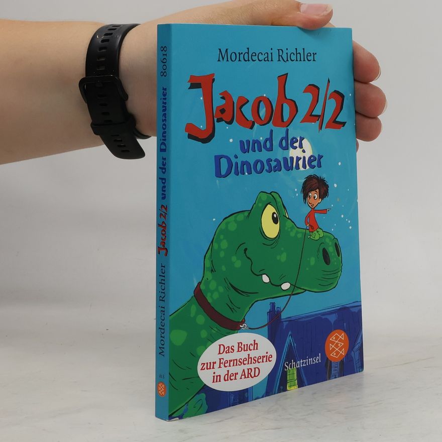 Mordecai Richler Jacob Two-Two und der Dinosaurier