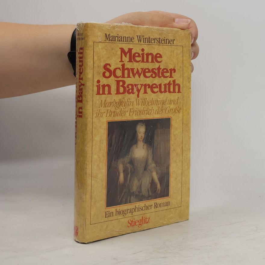 Marianne Wintersteiner Meine Schwester in Bayreuth