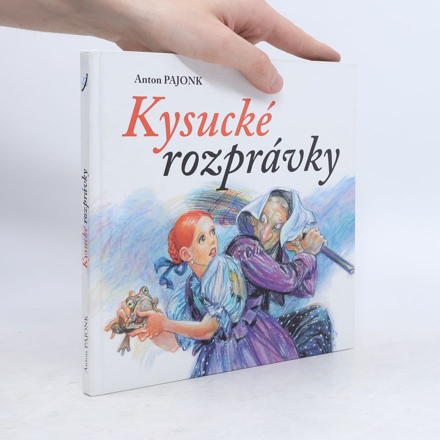 Anton Pajonk Kysucké rozprávky