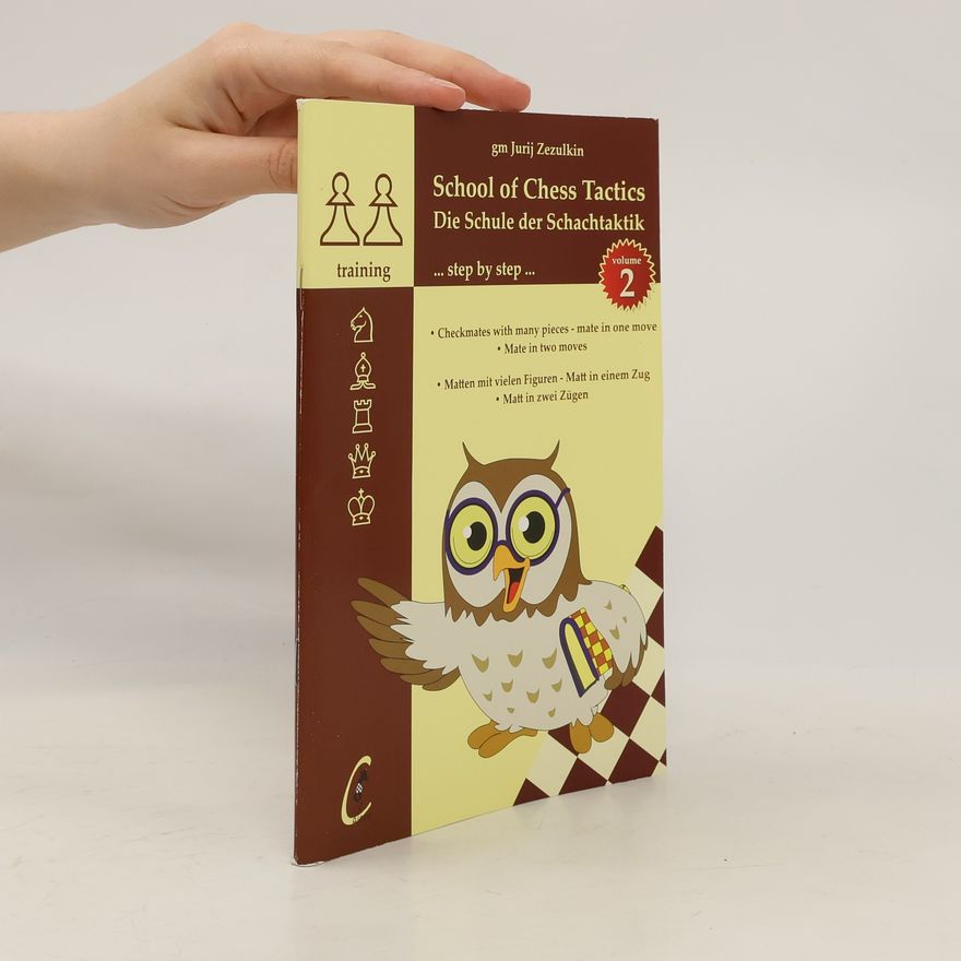 Jurij Zezulkin School Od Chess Tactics. Die Schule der Schachtaktik
