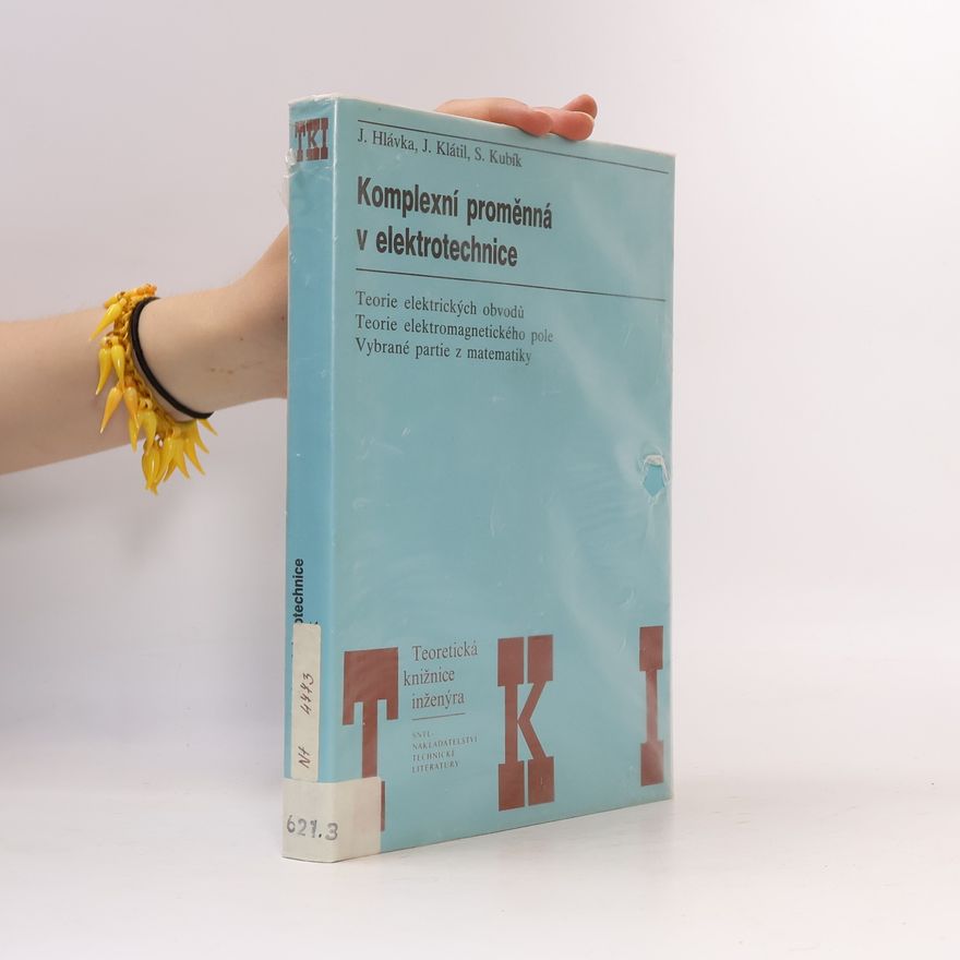 Jan Hlávka Komplexní proměnná v elektrotechnice