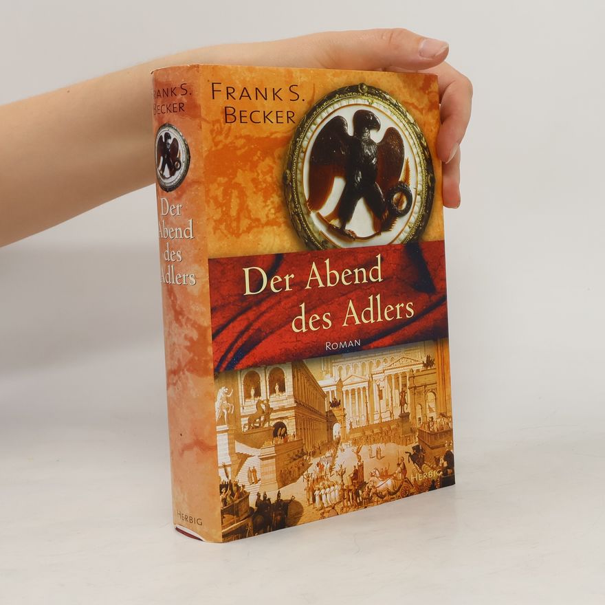 Frank S. Becker Der Abend des Adlers