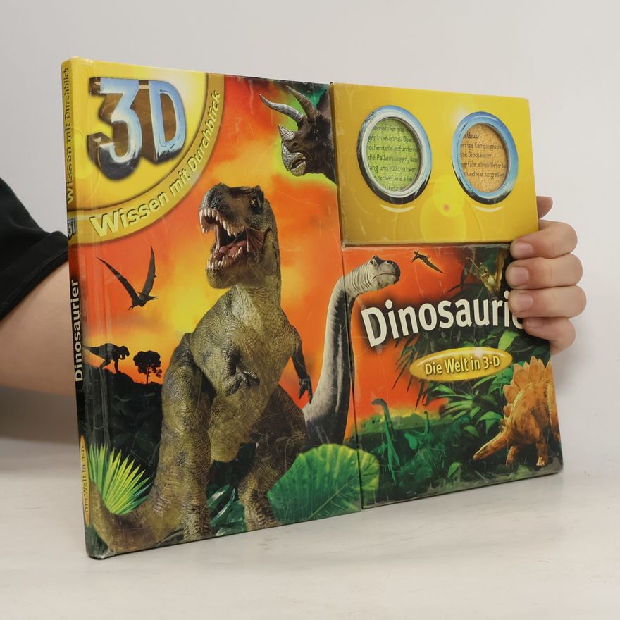 Autorenkollektiv Dinosaurier. Die Welt in 3-D