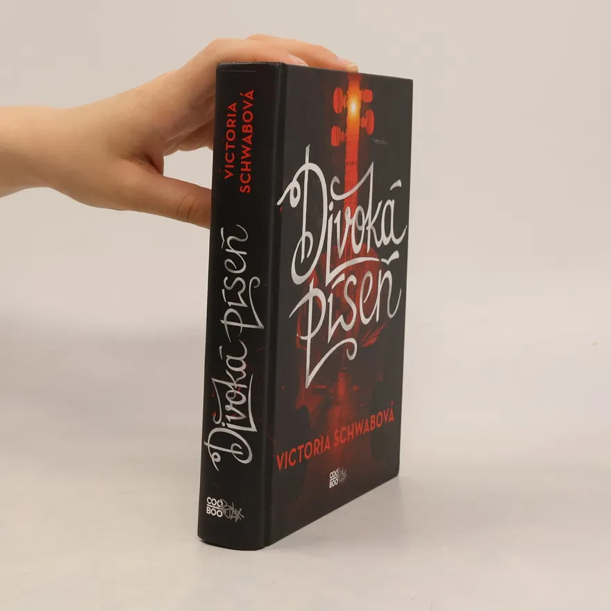 Divoká píseň | Victoria Schwab | Czech | Book