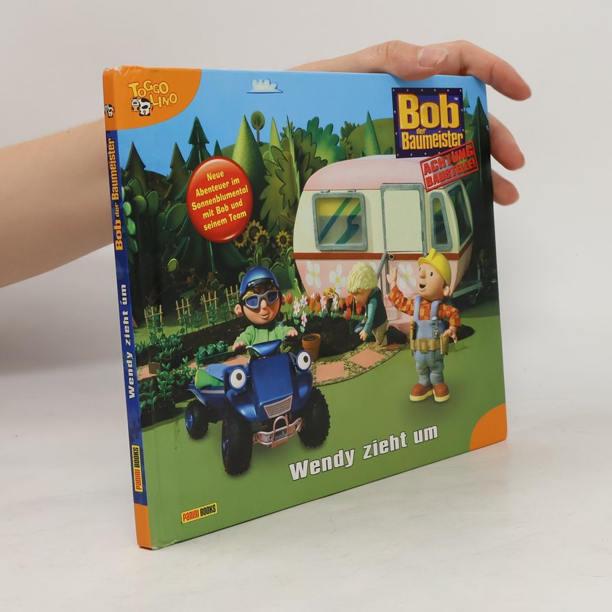 Ulrike Kenz Bob der Baumeister - 31: Wendy zieht um