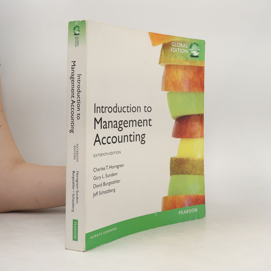 Charles Thomas Horngren Introduction to Management Accounting Global Edition