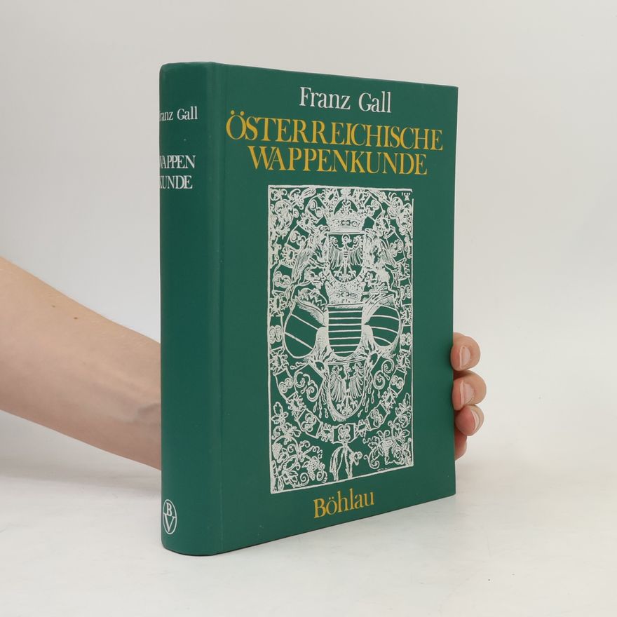 Franz Gall Österreichische Wappenkunde