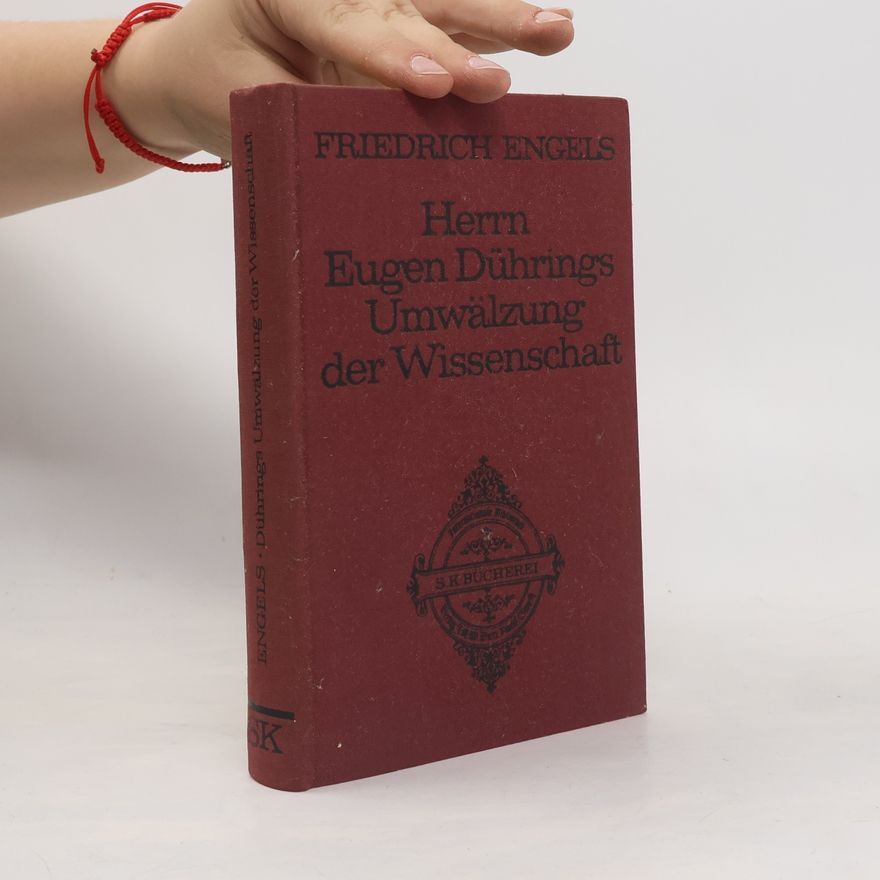 Friedrich Engels Herrn Eugen Dührings Umwälzung der Wissenschaft
