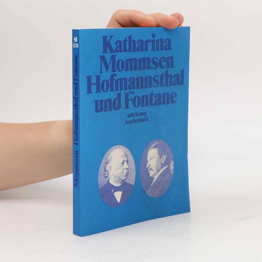 Katharina Mommsen Hofmannsthal und Fontane