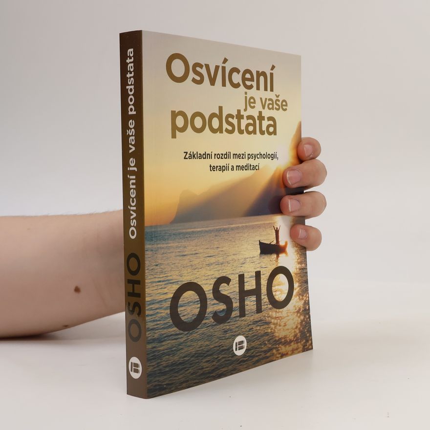 Osho Osvícení je vaše podstata