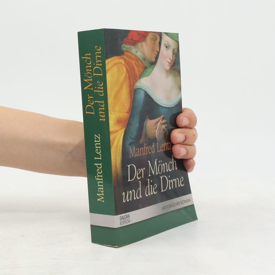 Manfred Lentz Der Mönch und die Dirne
