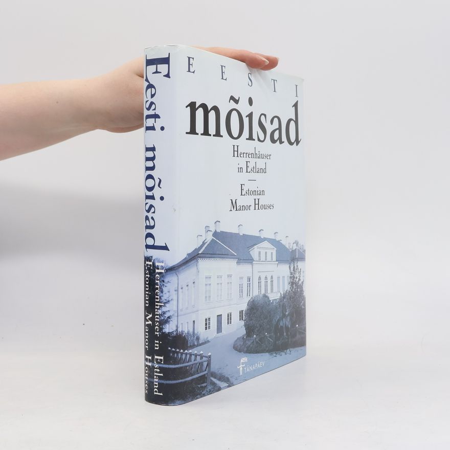Ants Hein Eesti mõisad
