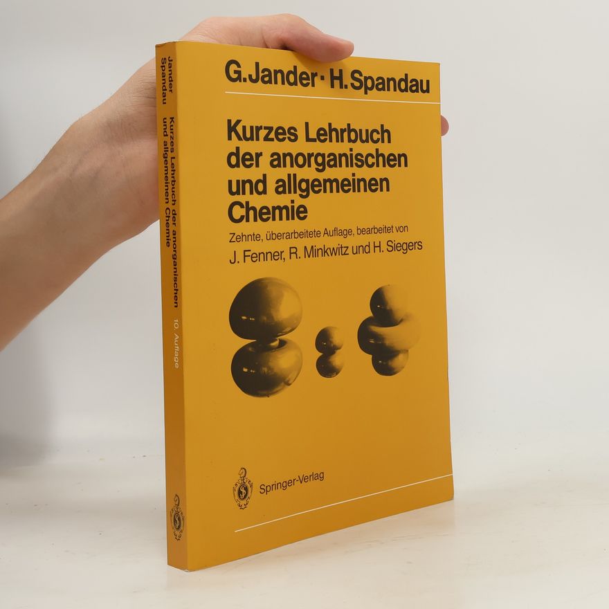 H. Siegers Kurzes Lehrbuch der anorganischen und allgemeinen Chemie - Zehnte, überarbeitete Auflage, bearbeitet von J. Fenner, R. Minkwitz und H. Siegers