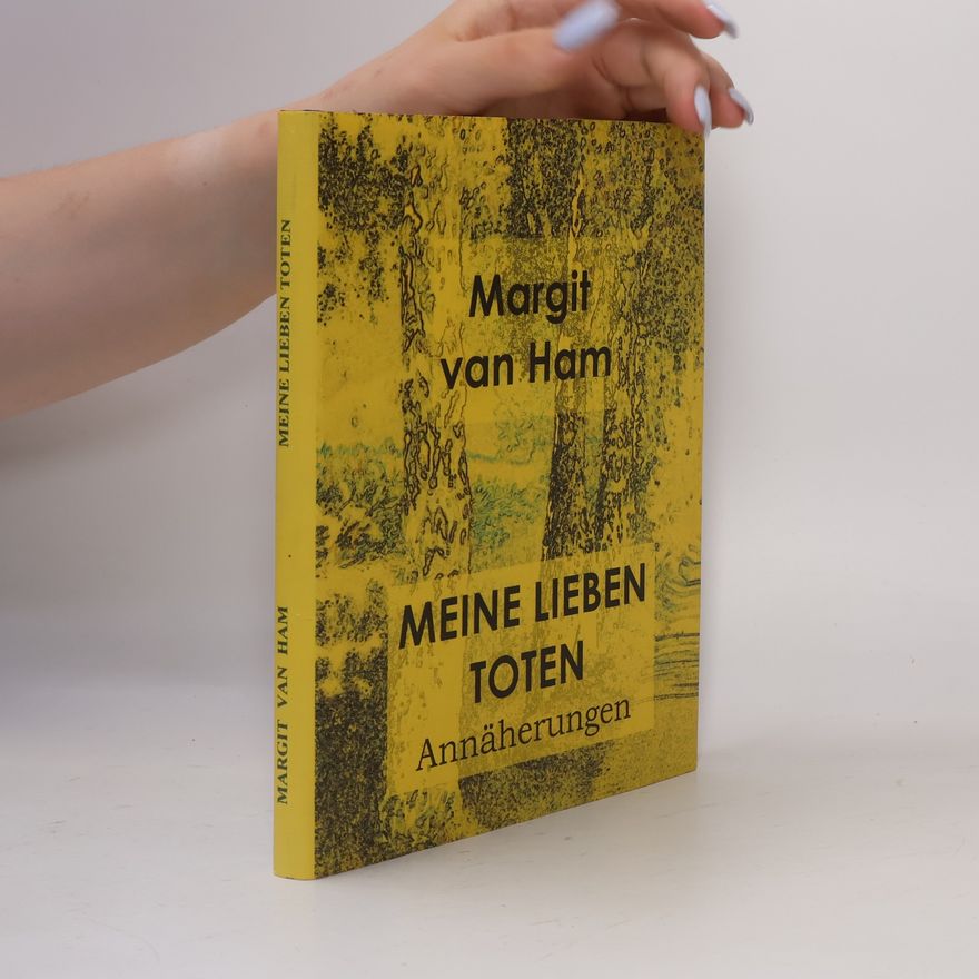 Margit van Ham Meine lieben Toten