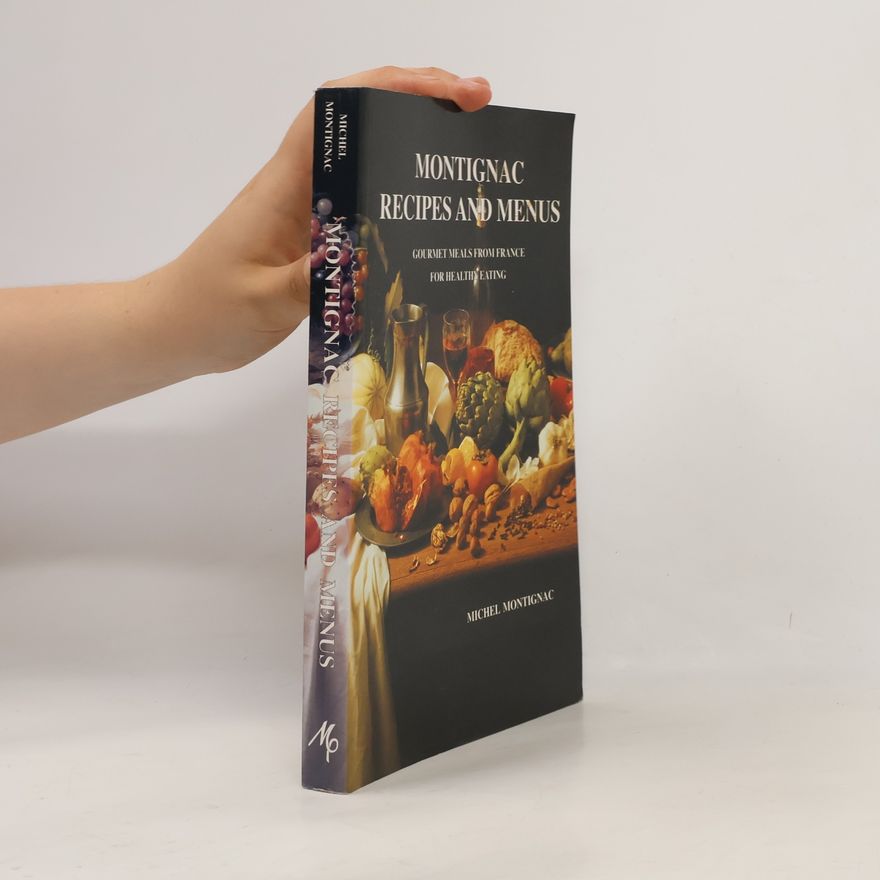 Michel Montignac Montignac Recipes and Menus